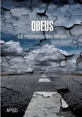 Obeus: La résonance des temps - Arnaud Pierre Gérard David - cover