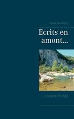 ecrits en amont...: ... jusqu'à l'Infini