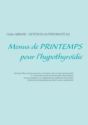 Menus de printemps pour l'hypothyroïdie - Cédric Ménard - cover
