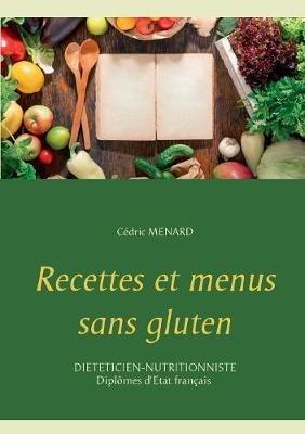Recettes et menus sans gluten - Cédric Ménard - cover