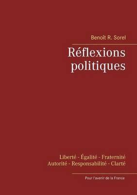 Réflexions politiques - Benoît R Sorel - cover