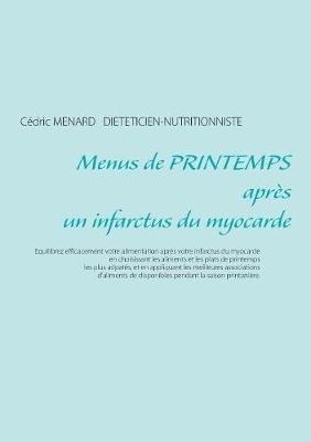 Menus de printemps après un infarctus du myocarde - Cédric Ménard - cover