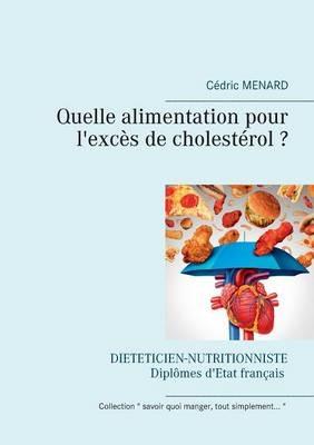Quelle alimentation pour l'excès de cholestérol ? - Cédric Menard - cover