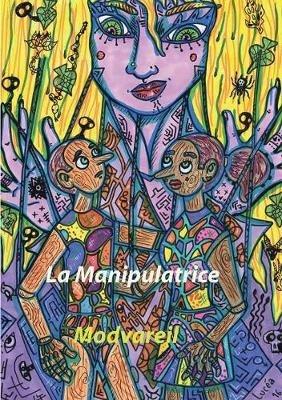 La manipulatrice - Modvareil - cover