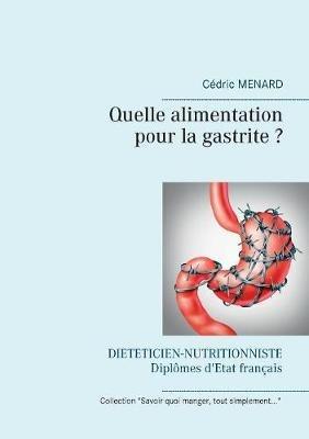 Quelle alimentation pour la gastrite ? - Cédric Menard - cover