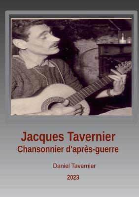 Jacques Tavernier chansonnier d'après guerre: Caviar ou lentilles - Daniel Tavernier - cover