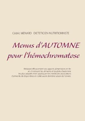 Menus d'automne pour l'hémochromatose - Cedric Menard - cover