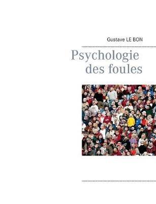 Psychologie des foules - Gustave Le Bon - cover