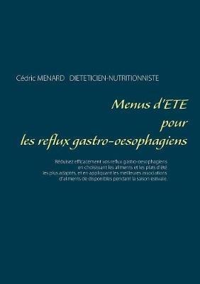 Menus d'été pour les reflux gastro-oesophagiens - Cédric Menard - cover