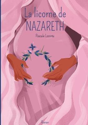 La licorne de Nazareth: Tome 1: Maryam - Pascale LeConte - cover