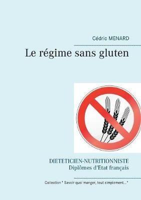 Le régime sans gluten - Cédric Menard - cover
