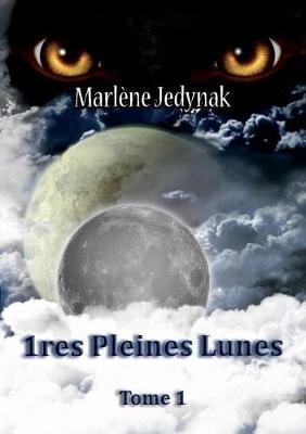 1ères pleines lunes - Marlène Jedynak - cover