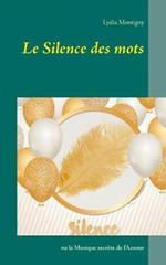 Le silence des mots: ou la musique secrète de l'amour