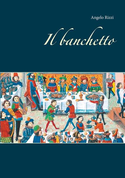 Il banchetto - Angelo Rizzi - ebook