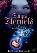 Sangs Éternels - Tome 3: La Loi du Sang
