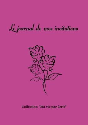 Le journal de mes invitations - Nicole Bossy - cover