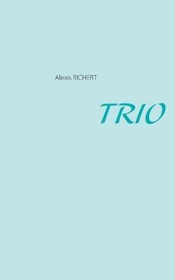 Trio - Alexis Richert - cover