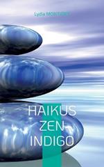 Haikus zen indigo: ... une brindille d'Eternite...