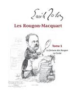 Les Rougon-Macquart: Tome 1 La Fortune des Rougon, La Curée