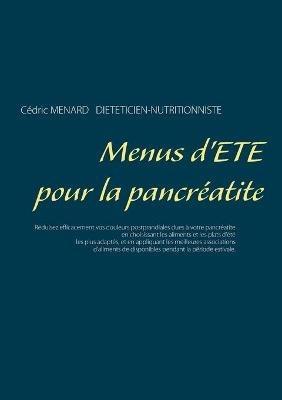 Menus d'été pour la pancréatite - Cédric Menard - cover