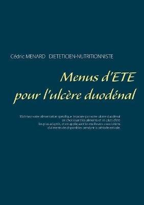 Menus d'été pour l'ulcère duodénal - Cédric Menard - cover