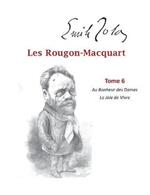 Les Rougon-Macquart: Tome 6 Au Bonheur des Dames La Joie de Vivre