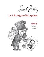 Les Rougon-Macquart: Tome 8 La Terre Le Rêve