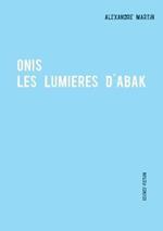 Onis: Les lumières d'Abak