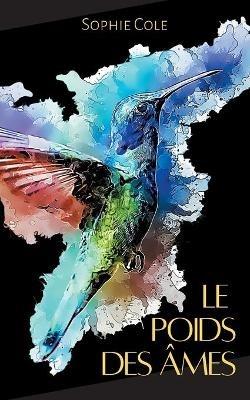 Le Poids des Ames - Sophie Cole - cover