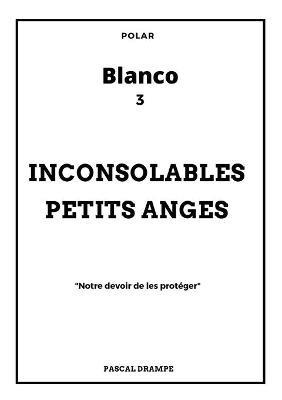 Inconsolables petits anges - Pascal Drampe - cover