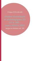 Études historiques et philologiques III- 117 à 180 - mars 2016 à 2021: langue-et-histoire vol. 181