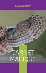 Carnet magique: ou les petits mots du Bonheur