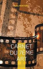 Carnet du 7eme Art: ... Votre Cinema