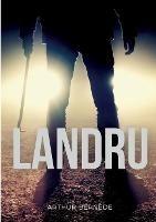 Landru: un roman sur le célèbre tueur en série et criminel français
