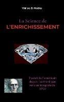 Libro in inglese La Science de l'Enrichissement  - Wallace D Wattles