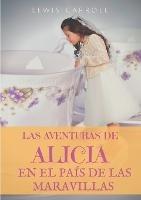 Las aventuras de Alicia en el Pais de las Maravillas - Lewis Carroll - cover
