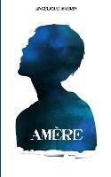 Amère - Angélique Maurin - cover