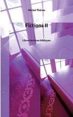Fictions II: Libres lectures bibliques