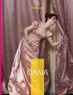 Nana: Le neuvieme roman de la serie des Rougon-Macquart