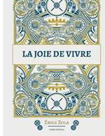 La joie de vivre: Le douzieme roman de la serie des Rougon-Macquart