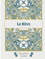 Le Reve: Le seizieme roman de la serie des Rougon-Macquart