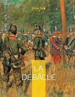 La Debacle: Le dix-neuvieme roman de la serie des Rougon-Macquart