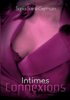 Intimes connexions - Sonia Saint-Germain - cover