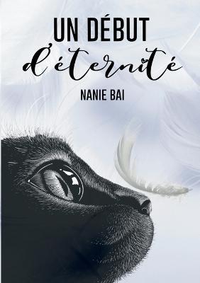 Un debut d'eternite - Nanie Bai - cover