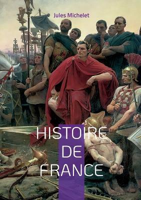 Histoire de France: Volume 01 - Jules Michelet - cover