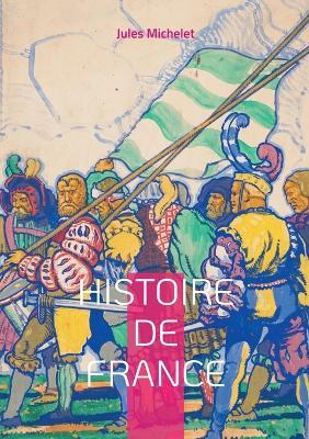 Histoire de France: Volume 04 - Jules Michelet - cover