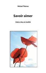 Savoir aimer: Entre rêve et réalité