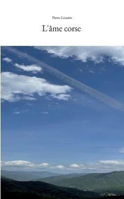 L'ame corse - Pierre Leoutre - cover
