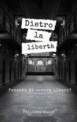 Dietro la libertà