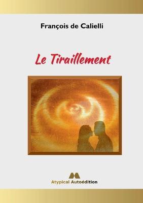 Le Tiraillement - Francois de Calielli - cover